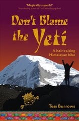 Don't Blame the Yeti цена и информация | Книги для подростков и молодежи | kaup24.ee