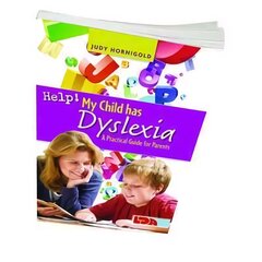 Help! My Child Has Dyslexia: A Practical Guide for Parents: A Practical Guide for Parents. Judy Hornigold цена и информация | Книги для подростков и молодежи | kaup24.ee