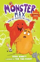 Monster Max and the Marmalade Ghost hind ja info | Noortekirjandus | kaup24.ee
