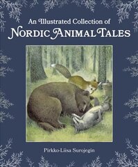 Illustrated Collection of Nordic Animal Tales hind ja info | Noortekirjandus | kaup24.ee