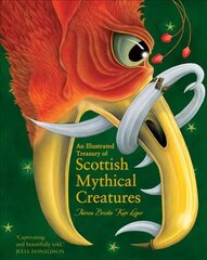 Illustrated Treasury of Scottish Mythical Creatures hind ja info | Noortekirjandus | kaup24.ee