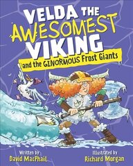 Velda the Awesomest Viking and the Ginormous Frost Giants hind ja info | Noortekirjandus | kaup24.ee