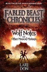 Wolf Notes and other Musical Mishaps 2nd Revised edition hind ja info | Noortekirjandus | kaup24.ee