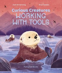 Curious Creatures Working With Tools цена и информация | Книги для подростков и молодежи | kaup24.ee