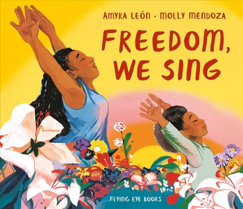 Freedom, We Sing hind ja info | Noortekirjandus | kaup24.ee