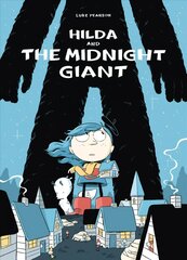 Hilda and the Midnight Giant hind ja info | Noortekirjandus | kaup24.ee