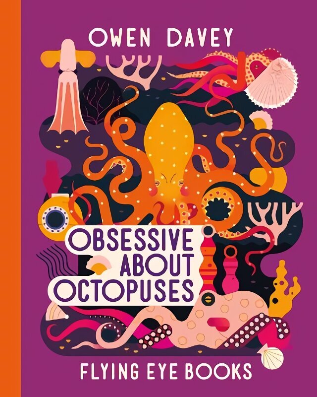 Obsessive About Octopuses hind ja info | Noortekirjandus | kaup24.ee