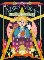 Mason Mooney: Paranormal Investigator цена и информация | Книги для подростков и молодежи | kaup24.ee