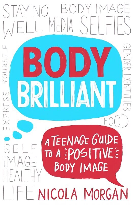 Body Brilliant: A Teenage Guide to a Positive Body Image hind ja info | Noortekirjandus | kaup24.ee