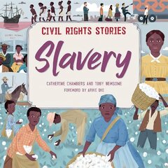 Civil Rights Stories: Slavery Illustrated edition hind ja info | Noortekirjandus | kaup24.ee