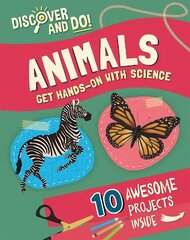Discover and Do: Animals Illustrated edition hind ja info | Noortekirjandus | kaup24.ee