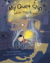 My Quiet Ship: When They Argue цена и информация | Книги для подростков и молодежи | kaup24.ee