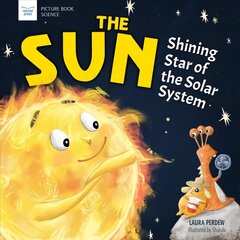 Sun: Shining Star of the Solar System hind ja info | Noortekirjandus | kaup24.ee