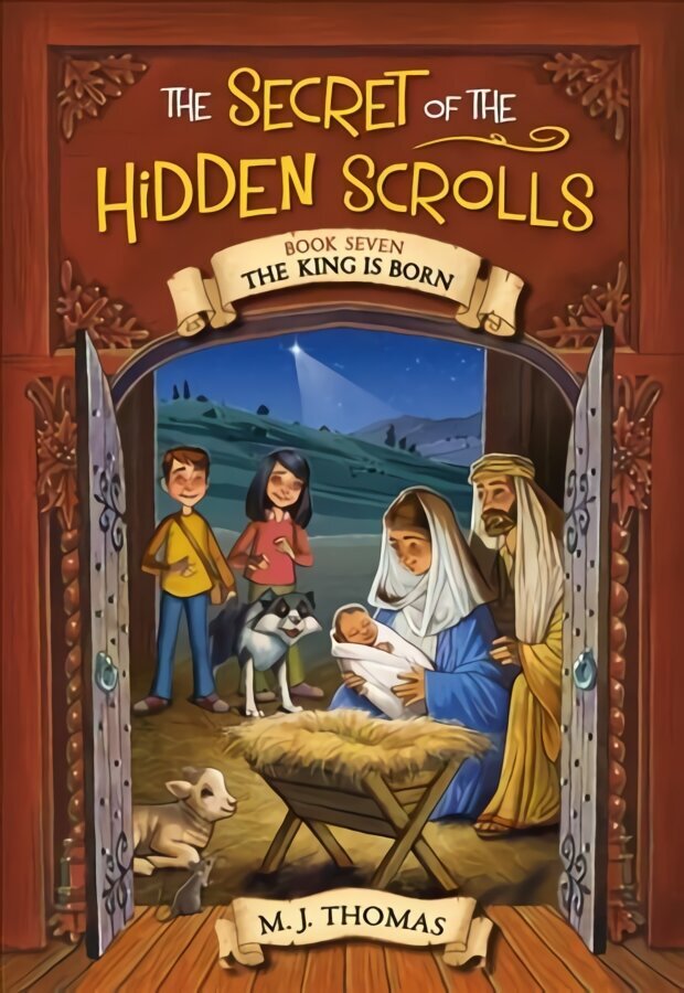 The Secret of the Hidden Scrolls: The King Is Born, Book 7 hind ja info | Noortekirjandus | kaup24.ee