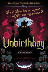 Unbirthday (a Twisted Tale): A Twisted Tale цена и информация | Книги для подростков и молодежи | kaup24.ee