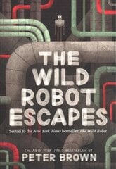 Wild Robot Escapes hind ja info | Noortekirjandus | kaup24.ee