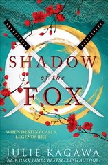 Shadow Of The Fox: A Must Read Mythical New Japanese Adventure from New York Times Bestseller Julie Kagawa edition цена и информация | Книги для подростков и молодежи | kaup24.ee