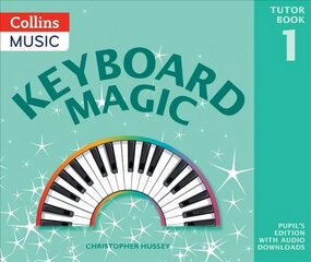 Keyboard Magic: Pupil's Book (with Downloads) hind ja info | Noortekirjandus | kaup24.ee