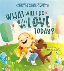 What Will I Do with My Love Today? hind ja info | Noortekirjandus | kaup24.ee