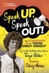 Speak Up, Speak Out: The Extraordinary Life of Fighting Shirley Chisholm hind ja info | Noortekirjandus | kaup24.ee