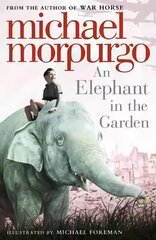 Elephant in the Garden цена и информация | Книги для подростков и молодежи | kaup24.ee