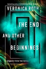 End and Other Beginnings: Stories from the Future цена и информация | Книги для подростков и молодежи | kaup24.ee