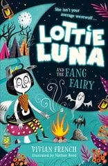 Lottie Luna and the Fang Fairy цена и информация | Книги для подростков и молодежи | kaup24.ee