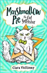 Marshmallow Pie The Cat Superstar hind ja info | Noortekirjandus | kaup24.ee