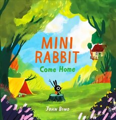 Mini Rabbit Come Home цена и информация | Книги для подростков и молодежи | kaup24.ee