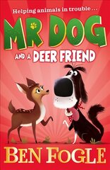 Mr Dog and a Deer Friend цена и информация | Книги для подростков и молодежи | kaup24.ee