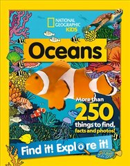 Oceans Find it! Explore it!: More Than 250 Things to Find, Facts and Photos! цена и информация | Книги для подростков и молодежи | kaup24.ee