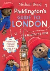 Paddington's Guide to London hind ja info | Noortekirjandus | kaup24.ee