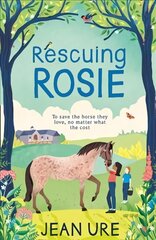 Rescuing Rosie hind ja info | Noortekirjandus | kaup24.ee