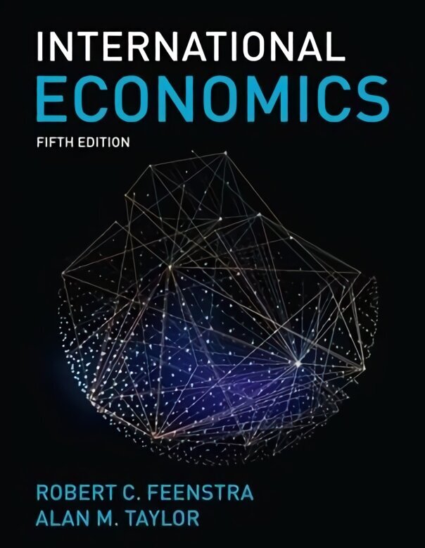 International Economics 5th ed. 2021 hind ja info | Majandusalased raamatud | kaup24.ee