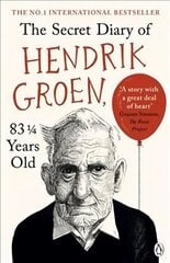 Secret Diary of Hendrik Groen, 831/4 Years Old цена и информация | Фантастика, фэнтези | kaup24.ee