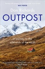 Outpost: A Journey to the Wild Ends of the Earth Main hind ja info | Reisiraamatud, reisijuhid | kaup24.ee