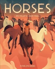 Horses: Wild & Tame цена и информация | Книги для подростков и молодежи | kaup24.ee