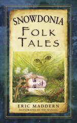 Snowdonia Folk Tales цена и информация | Книги о питании и здоровом образе жизни | kaup24.ee