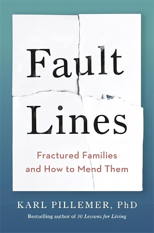 Fault Lines: Fractured Families and How to Mend Them цена и информация | Eneseabiraamatud | kaup24.ee