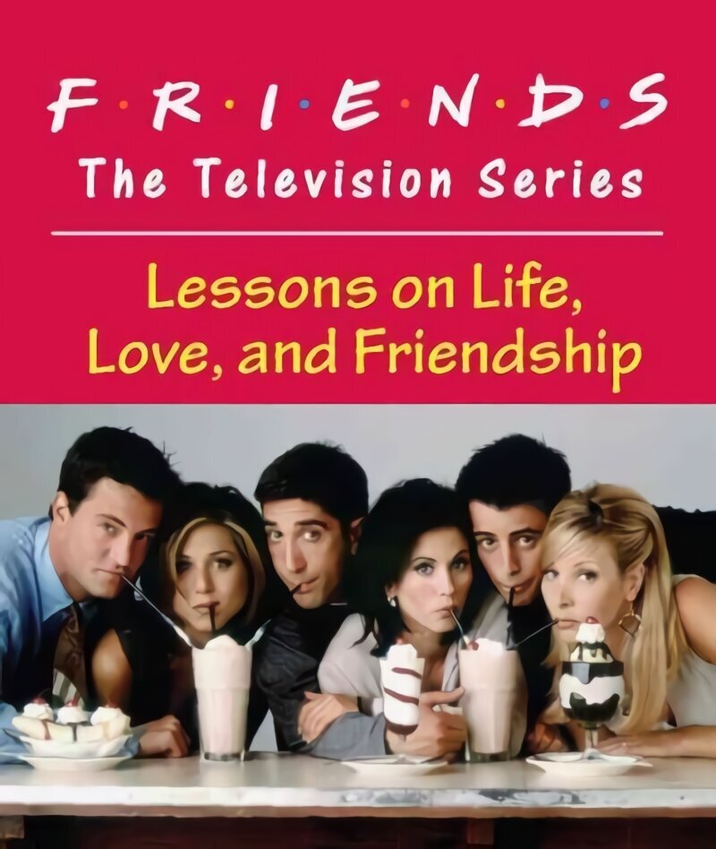 Friends: The Television Series: Lessons on Life, Love, and Friendship hind ja info | Fantaasia, müstika | kaup24.ee