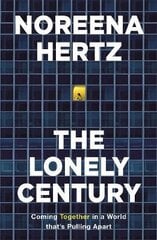 Lonely Century: A Call to Reconnect цена и информация | Самоучители | kaup24.ee