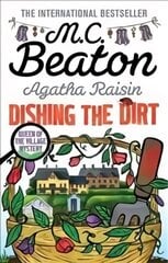 Agatha Raisin: Dishing the Dirt цена и информация | Фантастика, фэнтези | kaup24.ee