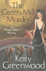 Green Mill Murder: Miss Phryne Fisher Investigates цена и информация | Фантастика, фэнтези | kaup24.ee