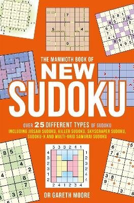 Mammoth Book of New Sudoku: Over 25 different types of Sudoku, including Jigsaw Sudoku, Killer Sudoku, Skyscraper Sudoku, Sudoku-X and multi-grid Samurai Sudoku hind ja info | Laste õpikud | kaup24.ee