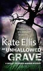 Unhallowed Grave: Book 3 in the DI Wesley Peterson crime series hind ja info | Fantaasia, müstika | kaup24.ee