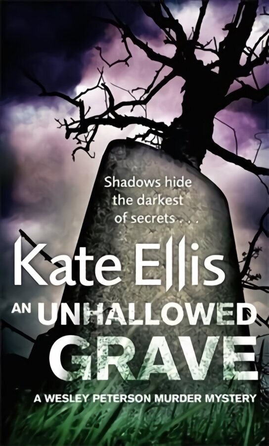 Unhallowed Grave: Book 3 in the DI Wesley Peterson crime series hind ja info | Fantaasia, müstika | kaup24.ee
