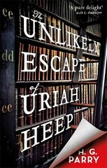 Unlikely Escape of Uriah Heep цена и информация | Фантастика, фэнтези | kaup24.ee