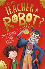 Is My Teacher A Robot? hind ja info | Noortekirjandus | kaup24.ee