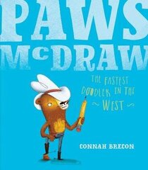 Paws McDraw: Fastest Doodler in the West hind ja info | Väikelaste raamatud | kaup24.ee