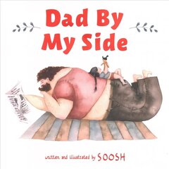 Dad By My Side цена и информация | Книги для подростков и молодежи | kaup24.ee